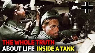 Tank Crew &ndash; The Whole Truth About Life Inside a German Tank | Documentary