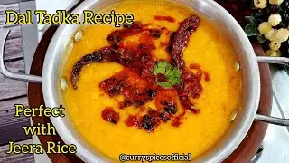 Dal Tadka Recipe | Restaurant style Dal for Jeera Rice | Dhaba Style Dal |Perfect Dal for Jeera Rice