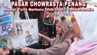 BELI OLEH-OLEH DIBAWA PULANG INDONESIA - MYDIN & PASAR CHOWRASTA PENANG