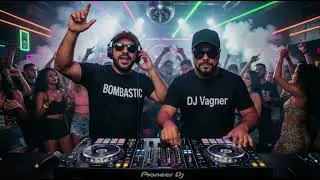 Nomes de Meninas (Pepeu) | Bombastic Beats & DJ Vagner (Cover Remix)