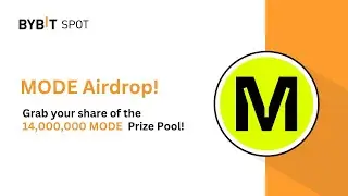 BYBIT New Airdrop Offer MODE : Bybit x MODE - 14,000,000 MODE Airdrop Offer