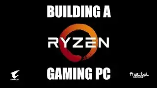 How to build a Ryzen 1700X quiet gaming PC in a Fractal Define C