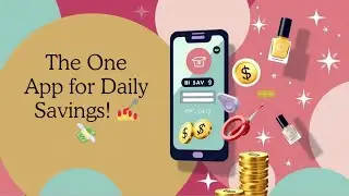1 App Every Smart Girl Should Be Using to Save Daily 💅💸