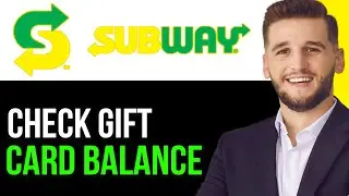 КАК ПРОВЕРИТЬ БАЛАНС МОЕЙ ПОДАРОЧНОЙ КАРТЫ SUBWAY В 2025 ГОДУ! (ЛУЧШИЙ СПОСОБ)