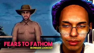 ZEREI o FEARS TO FATHOM: IRONBARK LOOKOUT!