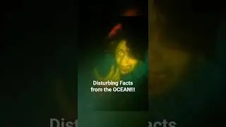 Disturbing facts that will scare you! #disturbing #creepy #scary #ocean