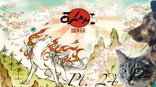 Okami | Pt.24 | Sei&rsquo;an City Quests &bull; Goodbye Kayuga and HELLLOOO QUEENY&bull;