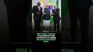 IBSA leaders&rsquo; meeting. They reaffirmed their commitment to amplify the voice of the Global South.