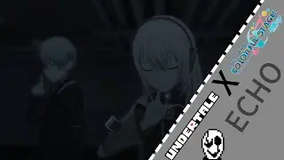 [Undertale X Project Sekai] ECHO - W.D Gaster