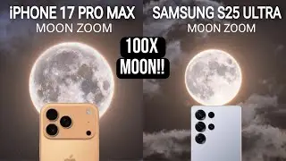 iPhone 17 Pro Max Vs Samsung S25 Ultra Hands On Red Moon Zoom Test 100X 
