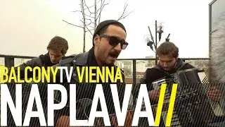 NAPLAVA - MINE (BalconyTV)