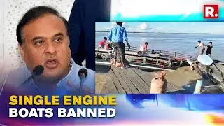 CM Himanta Sarma Bans Single-engine Boats In Assam After Ferry Collision In Brahmaputra River