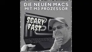 Apple MacBooks & iMac mit M3 Prozessor - Erste Eindruecke!