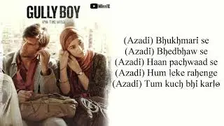 Azadi Song Lyrics &ndash; Gully Boy | Ranveer Singh | Alia Bhatt | Divine | Dub Sharma