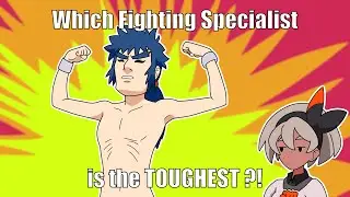 Which Fighting-type Specialist is the TOUGHEST?! - Pok&eacute;mon
