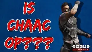 IS CHAAC OP??? - CHAAC GAMEPLAY - ROGUE COMPANY