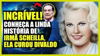 A MARAVILHOSA HISTÓRIA de IRMÃ SCHEILLA e a CURA de DIVALDO FRANCO.
