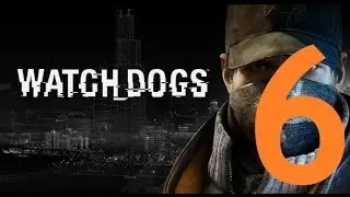 Watch Dogs - Gameplay Walkthrough Part 6: Thanks for the Tip