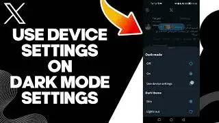 How To Use Device Settings On Dark Mode Settings On X Twitter App