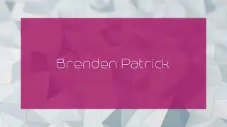 Brenden Patrick - appearance
