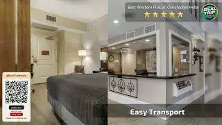 Best Western Plus St. Christopher Hotel - This Place Feels Right | New Orleans (LA), United States🌟
