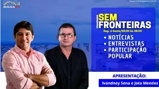 PROGRAMA SEM FRONTEIRAS - QUARTA-FEIRA (19) - 104FM