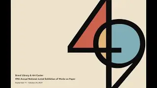 Brand 49 | Annual National Juried Exhibition of Works on Paper | Brand Library & Art Center