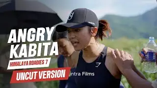 ANGRY KABITA | Himalaya Roadies Season 7 | Uncut version