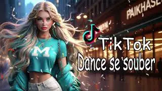 Dance se souber Tik Tok💌 (2026)💝