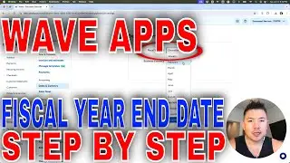 ✅  How To Change Fiscal Year End Date In Wave Apps🔴