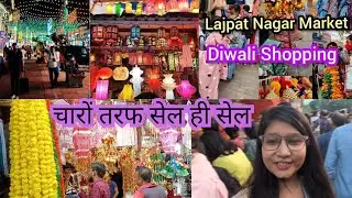 Diwali Par Lajpat Nagar Market Me Lagi Sale Hi Sale || #Diwali #Shopping #market #delhi #viral #blog