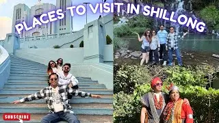 SHILLONG TOURIST PLACES, MEGHALAYA 🌸🏔| Umiam Lake, Elephant Falls, Shillong Church | Meghalaya Ep. 2
