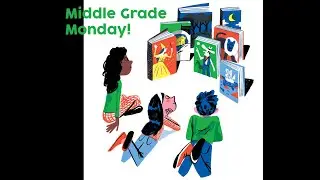 Middle Grade Monday: September 21, 2020
