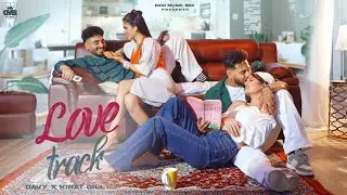 Love Track | Davy X Kirat Gill | Latest Punjabi Romantic Song | Punjabi Song 2024|Ambersar Leja Ve|