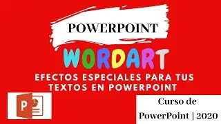 WordArt | Agrega efectos especiales a tu texto en PowerPoint 😲💯|  2020