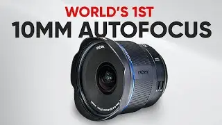 Laowa Brings World's Widest 10mm Autofocus Lens!