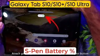 How To Check S Pen Battery Level in Galaxy Tab S10/S10 Plus/S10 Ultra