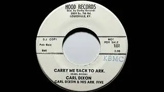Carl Dixon - Carry Me Back To Ark