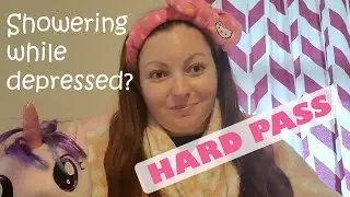 Why showering while depressed is the hardest thing ever | mental health with marcie