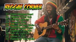 Reggae music playlist greatest hits &ndash; Smooth and Conscious Vibes for Peaceful Living