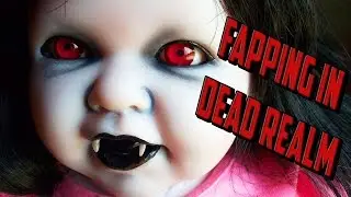 FAPPING IN DEAD REALM! | Dead Realm #1