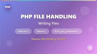 PHP File Handling: Mastering File Writing with fwrite(), fputs(), and file_put_contents()