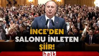 Muharrem İnce 'Baba Ocağı' CHP'ye döndü! Geri dönüş şiiri salonu inletti! Meclis'te tarihi anlar!