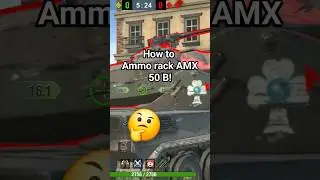 How to ammo rack AMX 50 B! #wotblitz #damage #guide #ammoracks
