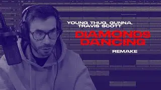 Young Stoner Life, Young Thug & Gunna - Diamonds Dancing feat. Travis Scott (IAMM Remake)