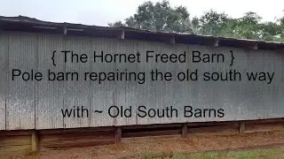 Pole Barn Repair the Old South way