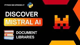 Document Libraries with the Mistral Python SDK