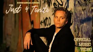 Kyrre Bj&oslash;rdal S&aelig;ther - Just 4 Tonite [Official Music Video]