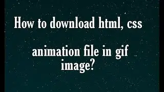 How to convert html animation to GIF image | @me_code_ant