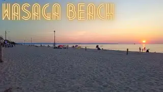 Sunset walk around Wasaga Beach Ontario - South Beach - Wasaga Beach walking tour - August 2021